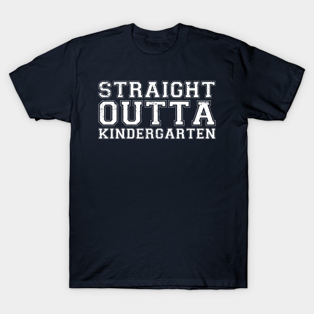 Straight Outta Kindergarten back to school T-Shirt by Gaming champion